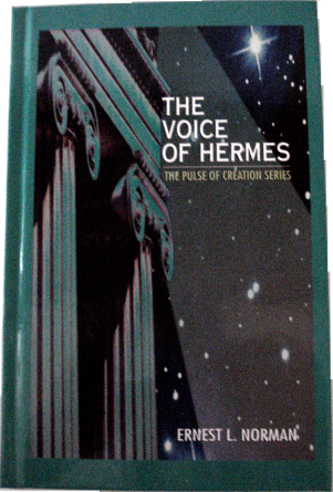 Voice of Hermes by Ernest L. Norman, Founder of Unarius